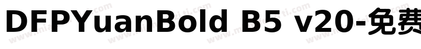 DFPYuanBold B5 v20字体转换